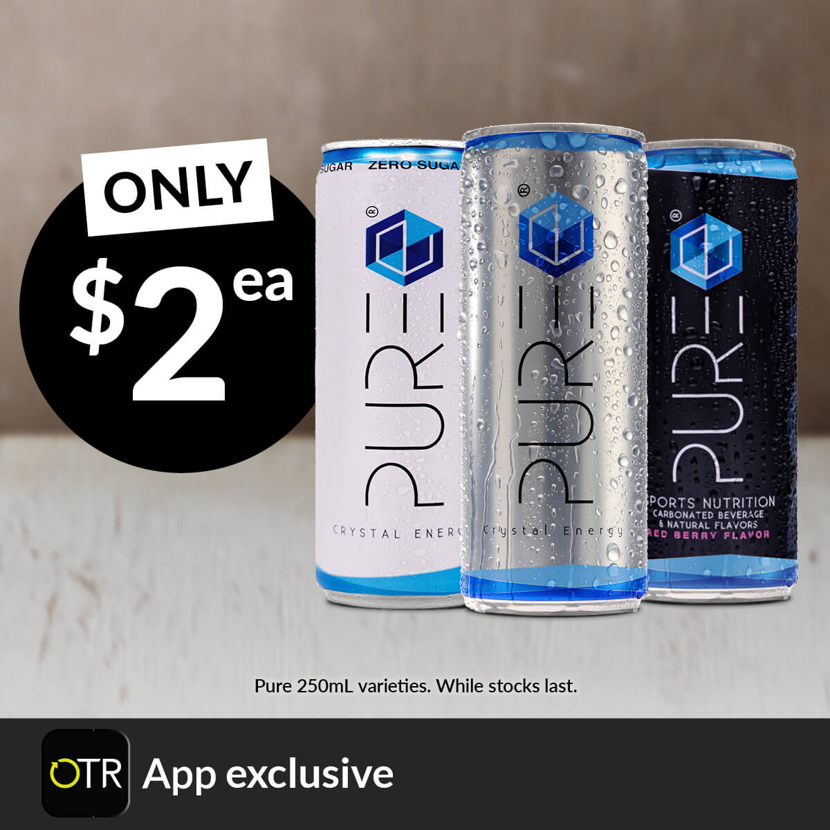 Pure $2 each OTR App Exclusive