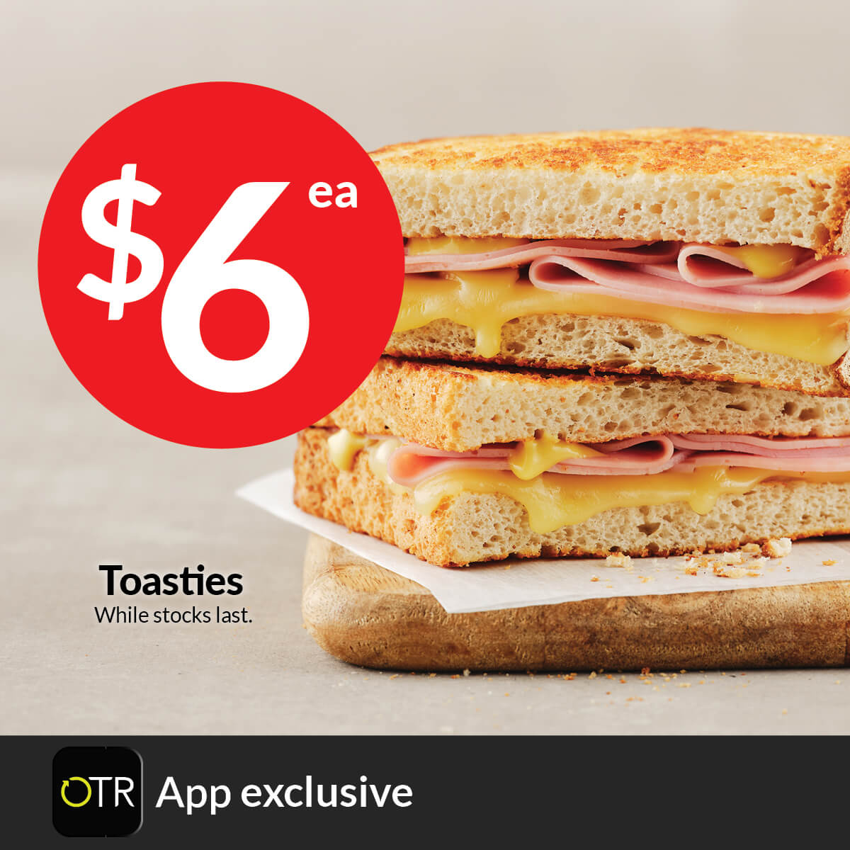 EAT Toasties $6 OTR App Exclusive