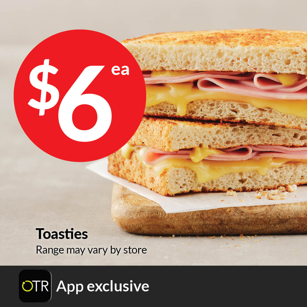 EAT Toasties $6 OTR App Exclusive