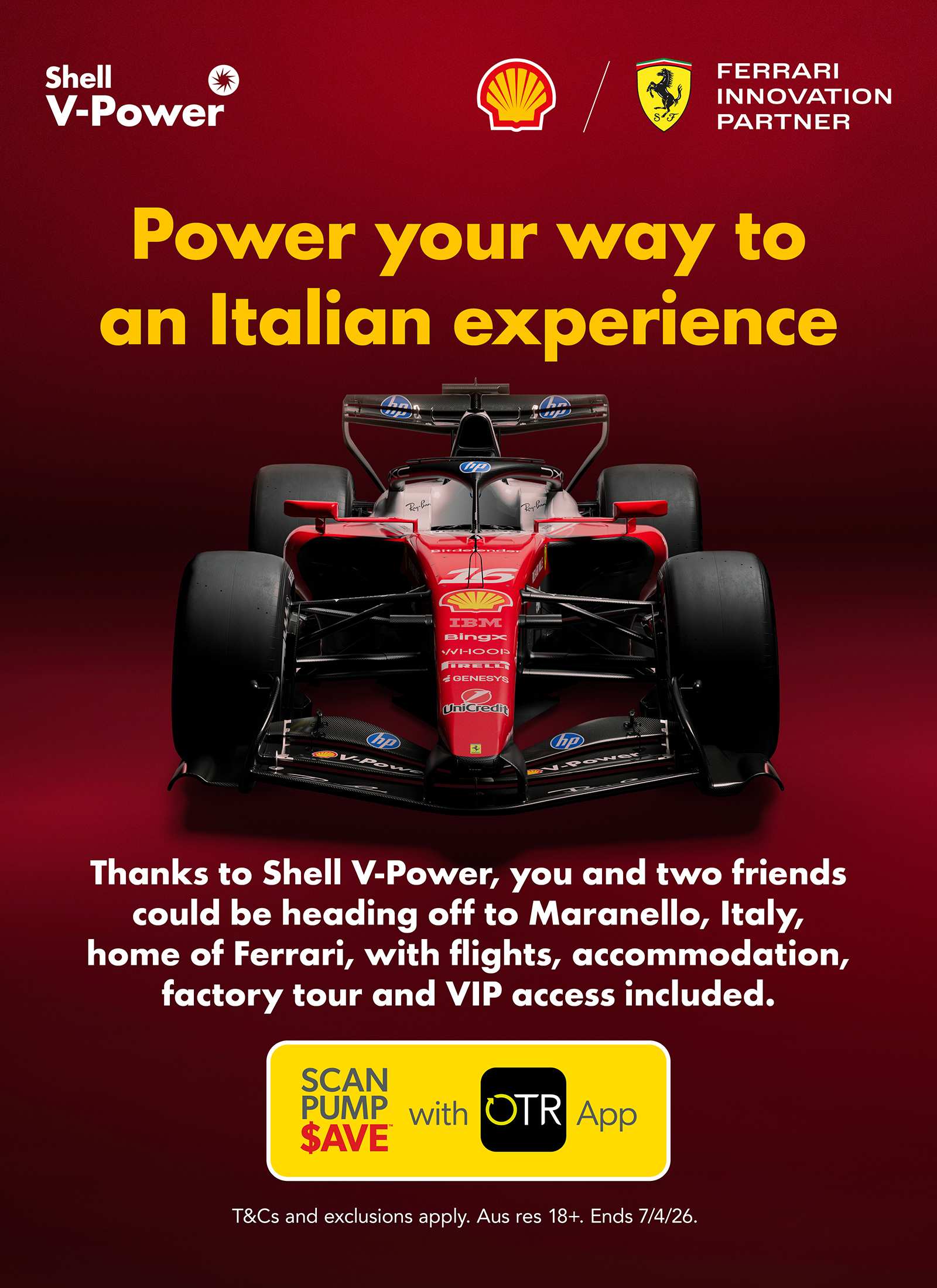 Power your way to an Italian experience. Thanks to Shell V-Power, you and two friends could be heading off to Maranello, Italy, home of Ferrari, with flights, accommodation, factory tour and VIP access included.