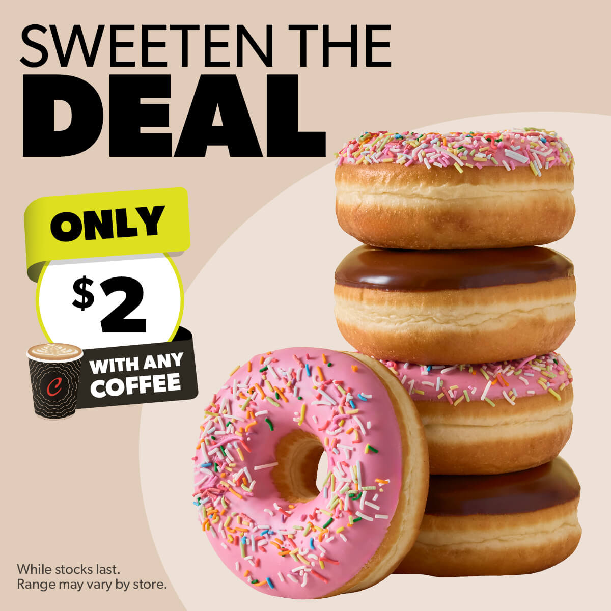 EAT Doughnuts $2 with any C Coffee