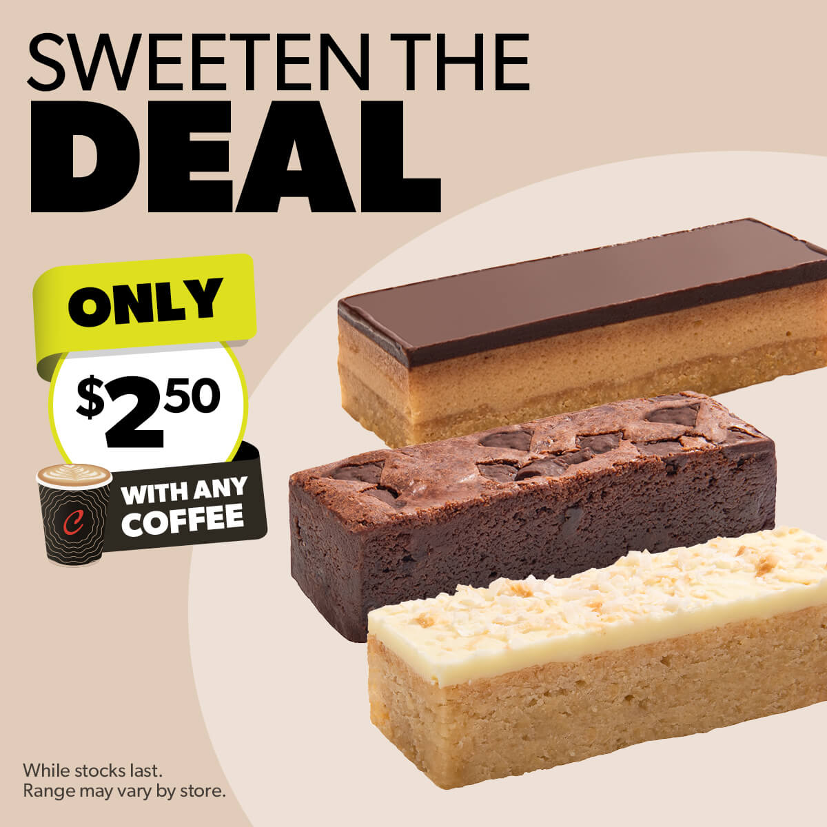 EAT Slices $2.50 with any C Coffee
